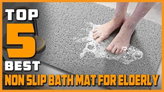 Top 5 Best Non Slip Bath Mat for Elderly Review  Bathtub MatBath Mats for Tub Kids 2023 [upl. by Eward871]