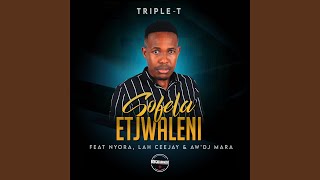 Sofela Etjwaleni feat Nyora Lah Ceejay AwDjMara [upl. by Nomra]