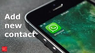 How to add new contacts to WhatsApp [upl. by Judsen]