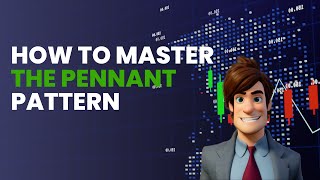 How To Master the Pennant Pattern [upl. by Miche]