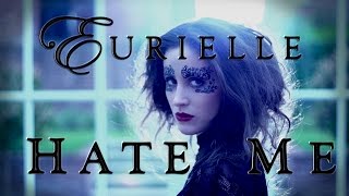 EURIELLE  HATE ME Official Video [upl. by Proulx]