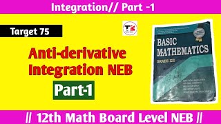 Integration Part 1  Antiderivative class 12 NEB board Nepal concepts  Tuition Master [upl. by Ayotan]