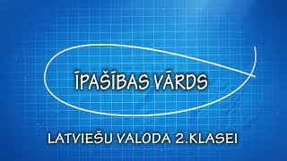 Latviešu valoda 2klasei Īpašības vārds [upl. by Nifled]