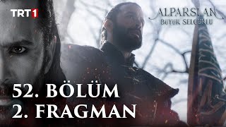 Alparslan Büyük Selçuklu 52 Bölüm 2 Fragman [upl. by Olia633]