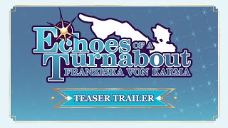 Echoes of a Turnabout Franziska von Karma  Teaser Trailer [upl. by Bryna253]