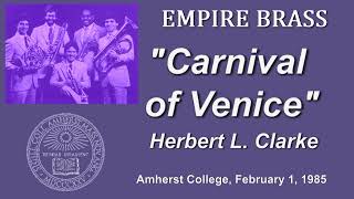 Empire Brass Rolf Smedvig quotCarnival of Venicequot Clarkeish Live in Recital 1985 [upl. by Alyakam]