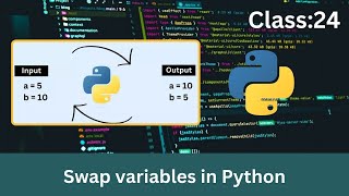 Class 24  Swap 2 Variables in Python  Python Course Bangla [upl. by Nerdna269]