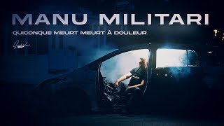 Manu Militari  Quiconque meurt meurt à douleur  Vidéoclip officiel [upl. by Bock257]