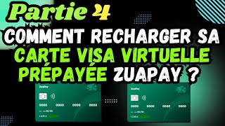 Partie 4 Comment rechargez sa carte visa ZuaPay [upl. by Barbee786]