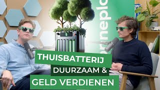 Zo VERDIEN JE GELD met een THUISBATTERIJ  Podcast 20 [upl. by Marrissa]