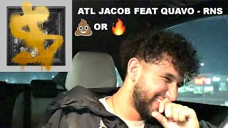 ATL JACOB FT QUAVO  RNS REACTION [upl. by Jillana701]