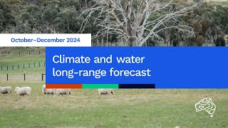 Climate and water longrange forecast issued 26 September 2024 [upl. by Annonyw]