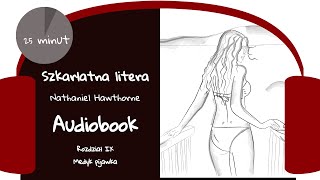 quotSzkarłatna literaquot Nathaniel Hawthorne Rozdział IX quotMedyk pijawkaquot AUDIOBOOK [upl. by Orutra]