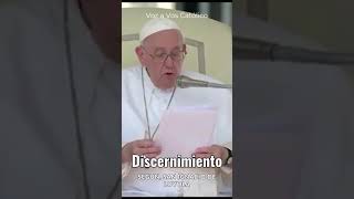 El Discernimiento según el papafrancisco [upl. by Uchida157]