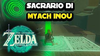 Sacrario di Myach Inou su The Legend of Zelda Tears of the Kingdom [upl. by Onifled]