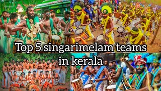 Top 5 singarimelam teams in kerala [upl. by Hitchcock]