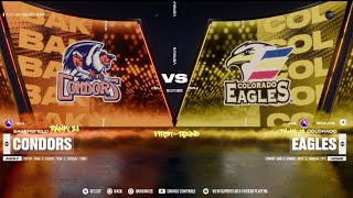 Game 7 21 Bakersfield Condors  13 Colorado Eagles NHL 25 Tournament AHL FirstRound [upl. by Kawasaki706]