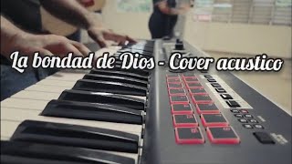 La bondad de Dios cover [upl. by Ahsratan]