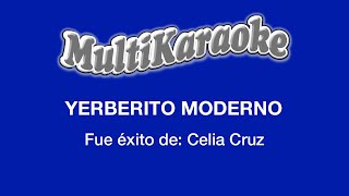 Yerberito Moderno  Multikaraoke  Fue Éxito de Celia Cruz [upl. by Mozelle]