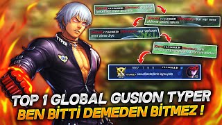 TOP 1 GLOBAL GUSION TYPER  BEN BİTTİ DEMEDEN BİTMEZ [upl. by Ccasi]