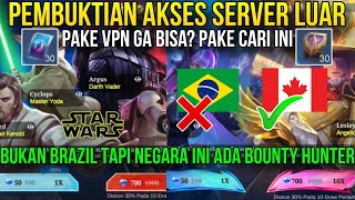 PEMBUKTIAN PAKE VPN SERVER KANADA ADA EVENT BOUNTY HUNTER BUKAN BRAZIL amp STAR WARS MOBILE LEGENDS [upl. by Marozas]