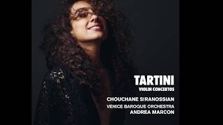 TARTINI  Violin Concertos by Chouchane Siranossian Venice Baroque Orchestra amp Andrea Marcon [upl. by Dami413]