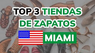 🥇 3 Mejores TIENDAS DE ZAPATOS en MIAMI 2024 [upl. by Blanc]