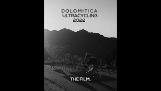 ULTRACYCLING DOLOMITICA 2022 [upl. by Mic]