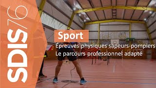 Épreuves physiques sapeurspompiers  Le parcours professionnel adapté [upl. by Cirle]