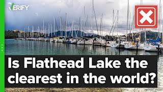 No Montanas Flathead Lake does not have the clearest water of any lake on Earth [upl. by Neural249]