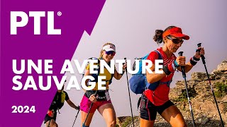 La PTL une aventure sauvage  HOKA UTMB MontBlanc 2024 [upl. by Demmahom]