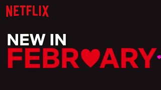 New to Netflix US  February  Netflix [upl. by Nylrem354]