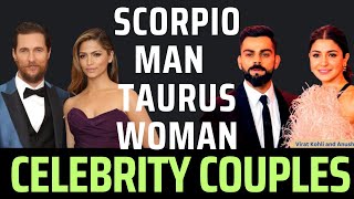 Scorpio Man Taurus Woman Famous Couples [upl. by Comptom]