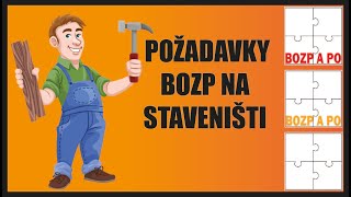 Požadavky kladené na BOZP při přípravě PROJEKTU a realizaci STAVBY [upl. by Hayila]