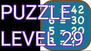 Math Puzzles Level 29 Walkthrough [upl. by Essyla]