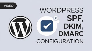 WordPress SPF DKIM DMARC Records Configuration  Email Authentication Guide [upl. by Wexler]