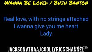 Buju banton wanna be loved lyrics jacksonatraajcoollyrics7582 [upl. by Archer]