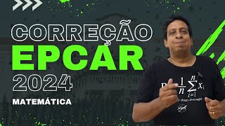 Correção Prova de Matemática EPCAr 2024 [upl. by Karolyn]