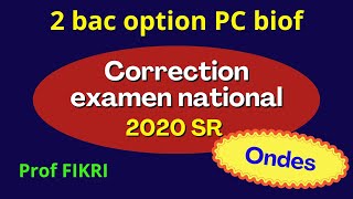 Correction Examen national 2020 SR option PC  partie ondes [upl. by Khudari]