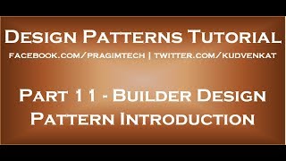 Builder Design Pattern Introduction [upl. by Kliman493]