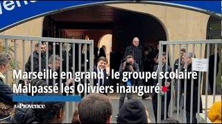 Marseille en grand  le groupe scolaire Malpassé les Oliviers inauguré [upl. by Hukill571]