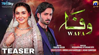 Wafa Episode 01  Official Trailer  Hania Amir amp Danish Taimoor Coming Soon 2024 [upl. by Gordan271]