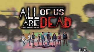 all of us are dead react to future  part 1 [upl. by Tiersten355]