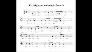 Un bel giorno andando in Francia  Spartiti  Canzoniere del Progno [upl. by Leoni]