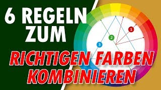 Mit 6 Regeln RICHTIG FARBEN KOMBINIEREN 🌈 [upl. by Halla]