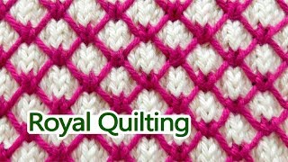 KnittingStitchPatterns 🧶 HowToKnit Royal Quilting [upl. by Gerard539]