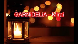 Karaoke GARNiDELiA  Mirai [upl. by Dranoc826]