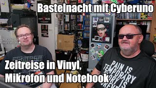 Crackys Bastelnacht der Generationen 2023 Edition feat CyberUno [upl. by Sueahccaz]