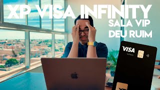 CARTÃO DE CRÉDITO XP VISA INFINITE VAI CORTAR SALA VIP [upl. by Greyso]