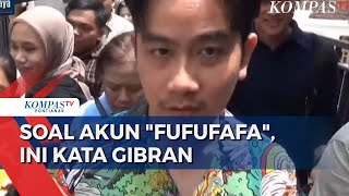 Gibran Enggan Tanggapi soal Akun quotFufufafaquot Tanyakan ke Pembuatnya [upl. by Allemat837]